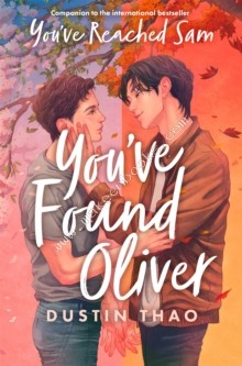 You've Found Oliver - Dustin Thao - 9781035052431